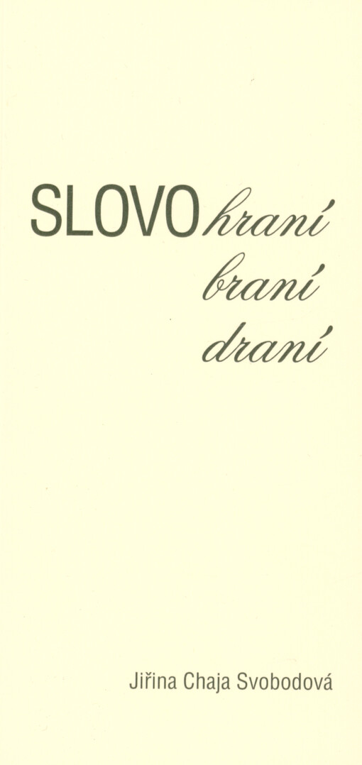 Slovohraní... braní... draní...