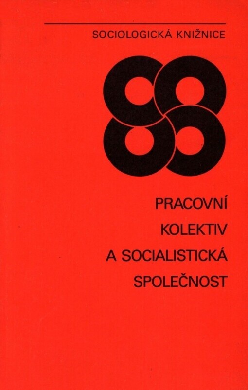 Pracovní kolektiv a socialistická společnost