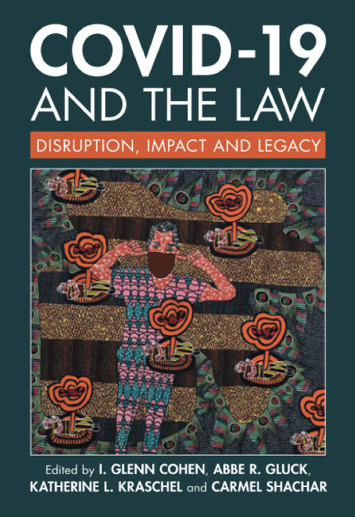 COVID-19 and the law : disruption, impact and legacy