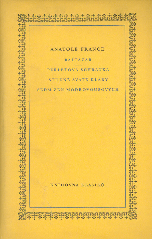 Baltazar ;Perleťová schránka ; Studně svaté Kláry ; Sedm žen Modrovousových