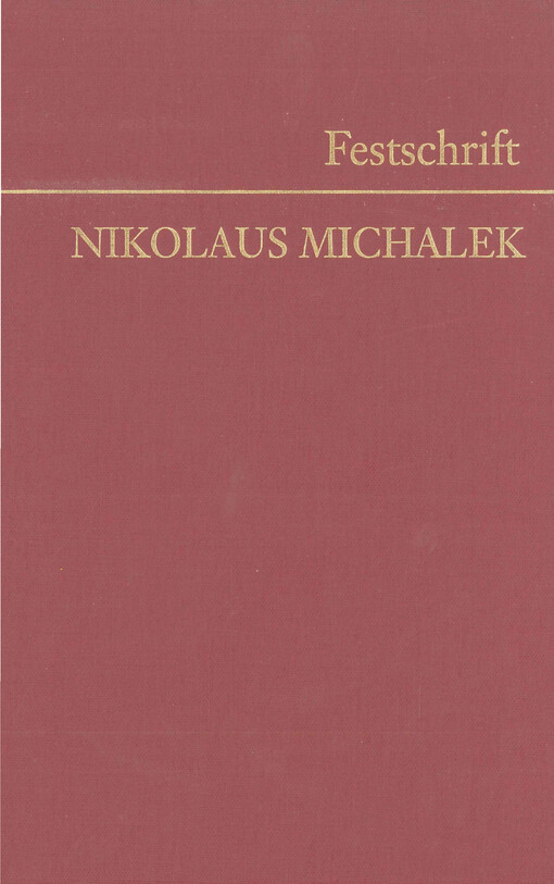 Festschrift Nikolaus Michalek zum 65. Geburtstag
