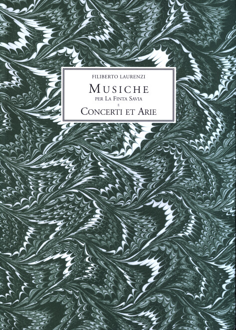 Musiche per La Finta Savia e Concerti et Arie