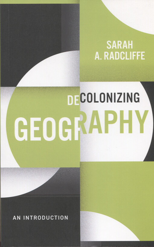 Decolonizing geography : an introduction