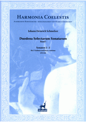 Duodena Selectarum Sonatarum. 1-3 (odkaz v elektronickém katalogu)