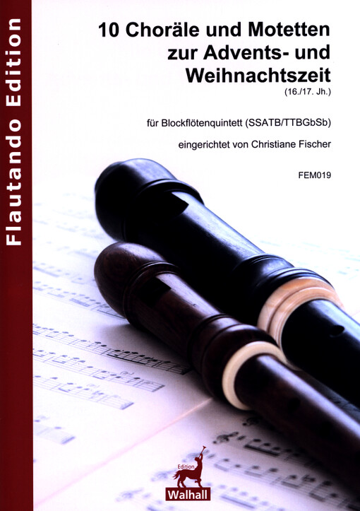 10 Choräle und Motetten zur Advents- und Weihnachtszeit