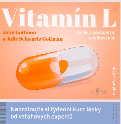 Vitamín L : naordinujte si týdenní kurz lásky od vztahových expertů
