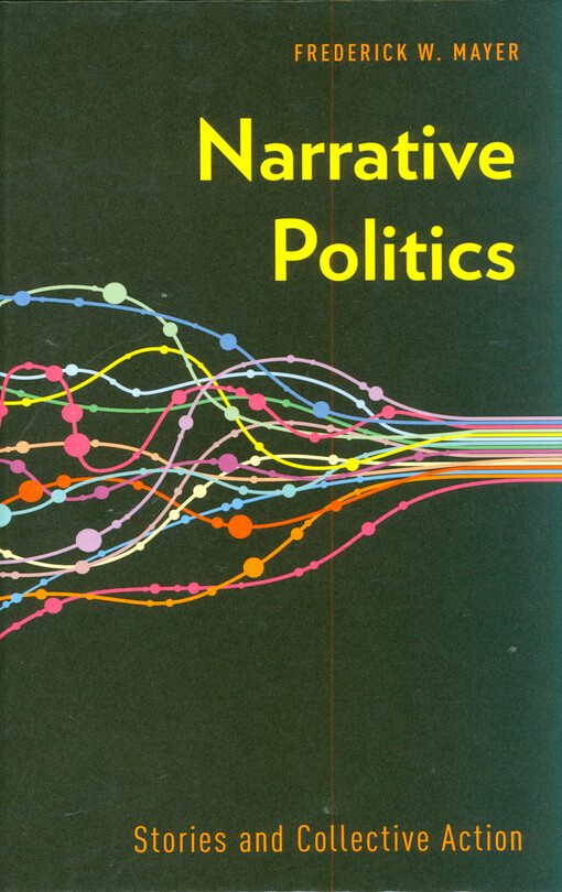 Narrative politics : stories and collective action