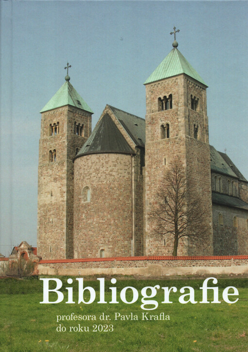 Bibliografie profesora dr. Pavla Krafla do roku 2023