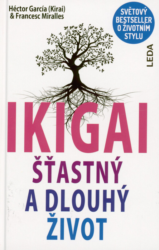 Ikigai : šťastný a dlouhý život