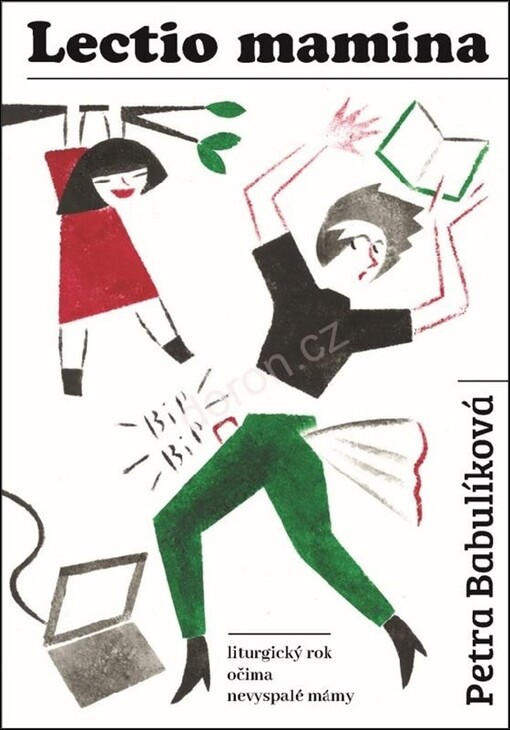 Lectio mamina : liturgický rok očima nevyspalé mámy
