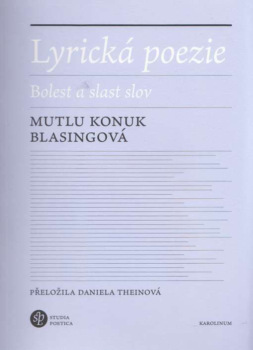 Lyrická poezie : bolest a slast slov