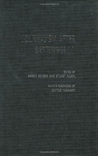 Journalism After September 11 (Communication and Society)