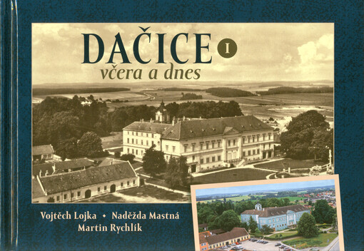 Dačice včera a dnes