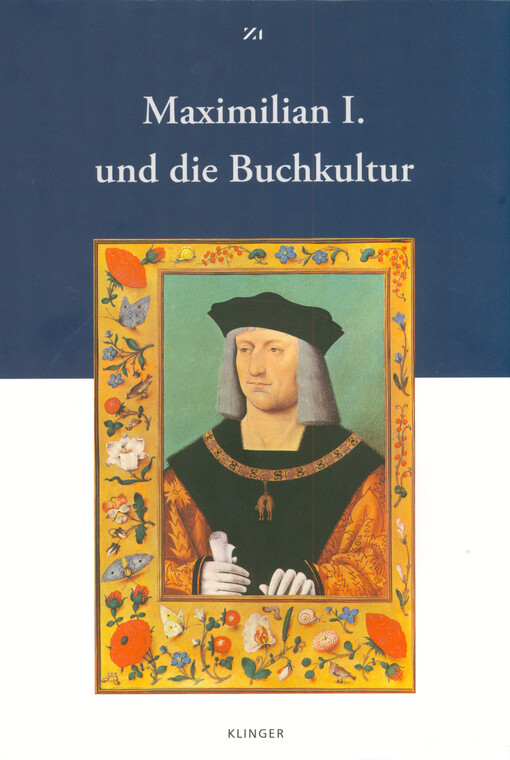 Maximilian I. und die Buchkultur