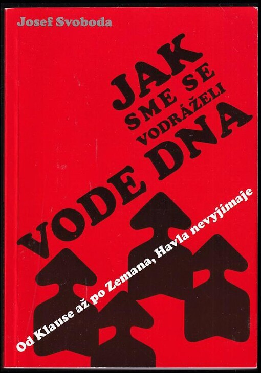 Jak sme se vodráželi vode dna