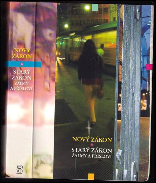 Nový zákon ; Starý zákon : Žalmy a Přísloví : český ekumenický překlad