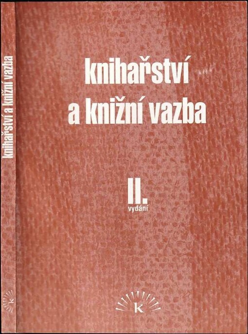 Knihařství a knižní vazba II. /