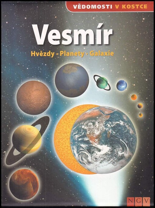 Vesmír - Hvězdy, Planety, Galaxie