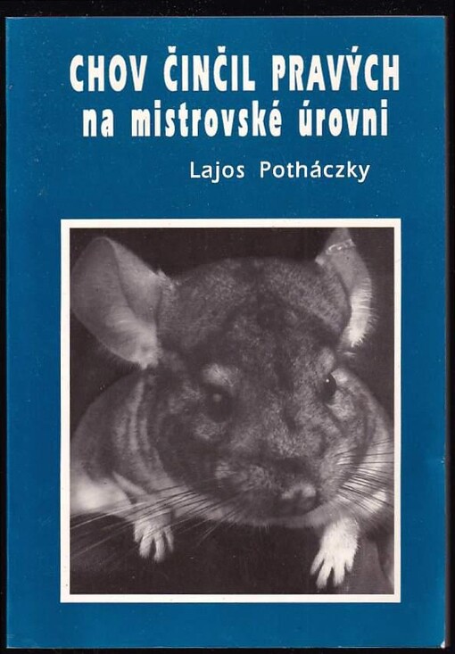 Chov činčil pravých na mistrovské úrovni