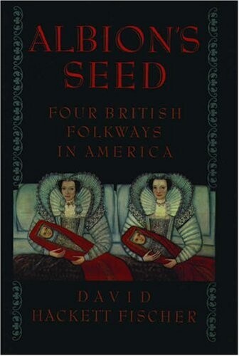 Albion's seed :four British folkways in America