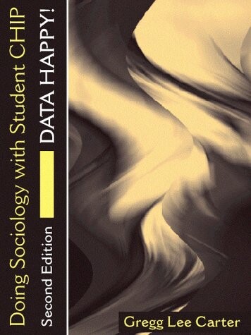 Doing Sociology with Student CHIP: Data Happy!