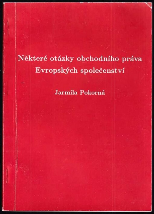 Některé otázky obchodního práva Evropských společenství