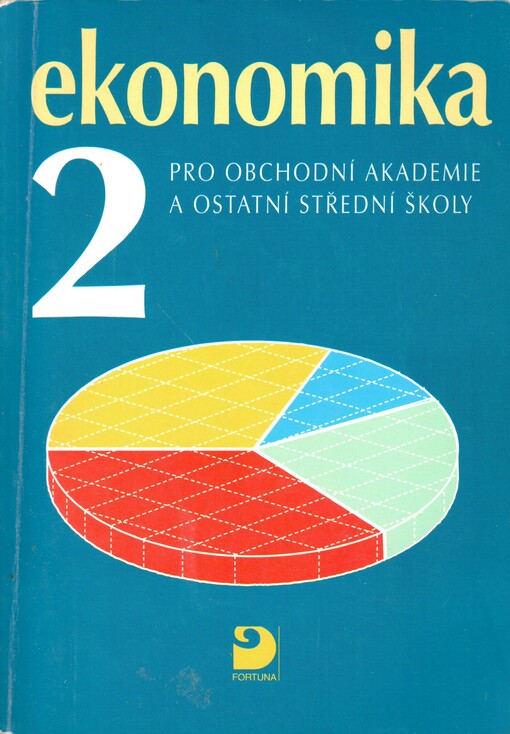 Ekonomika 2 pro obchodní akademie a ostatní střední školy