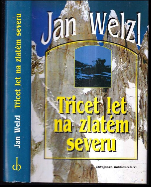 Třicet let na zlatém severu