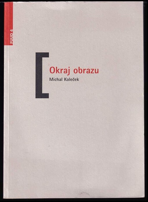 Okraj obrazu : [sociální kontext v českém a ústeckém výtvarném umění devadesátých let 20. století]