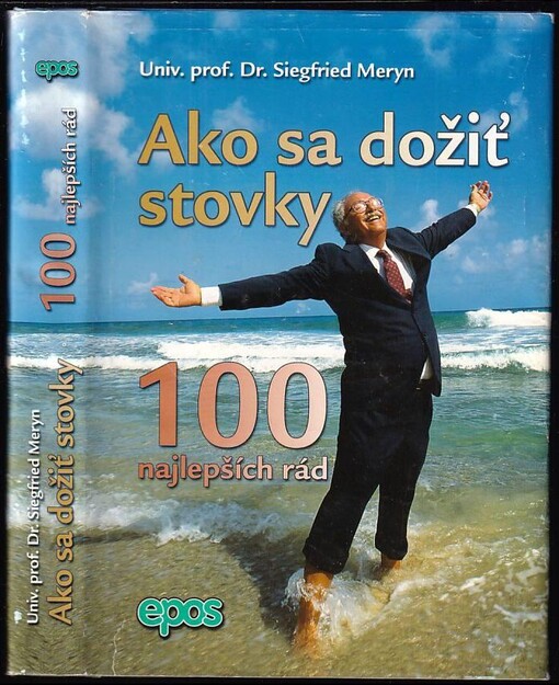 Ako sa dožiť stovky