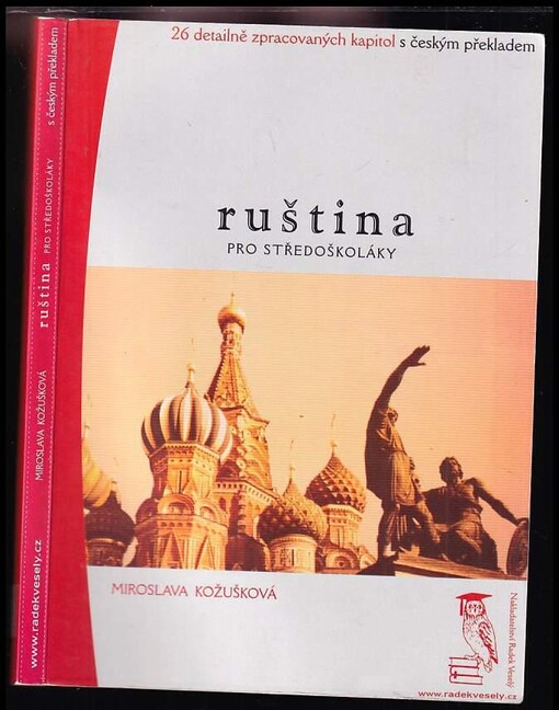 Ruština pro středoškoláky :26 detailně zpracovaných kapitol s českým překladem /