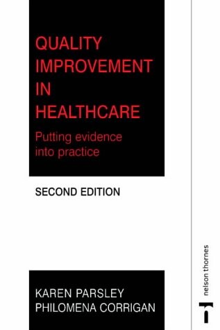 Quality improvement in healthcare :putting evidence into practice