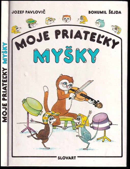 Moje priateľky myšky, alebo, Ako kocúr Pazúr robil za rozprávkami bodky