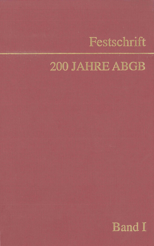 Festschrift 200 Jahre ABGB. Band I