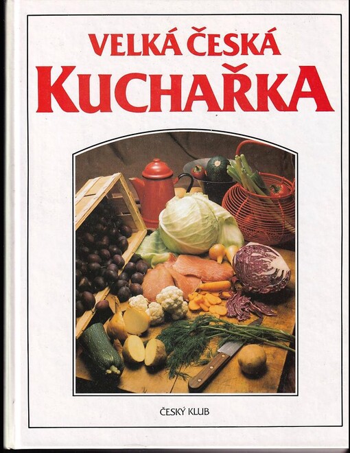Velká česká kuchařka, Vyd. 4.