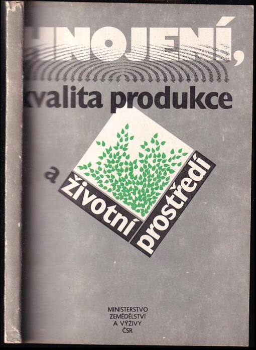 Hnojení, kvalita produkce a životní prostředí