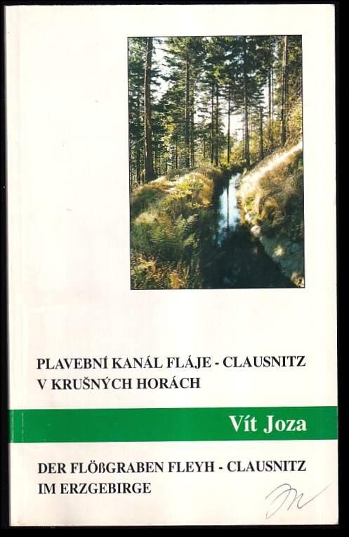 Plavební kanál Fláje - Clausnitz v Krušných horách