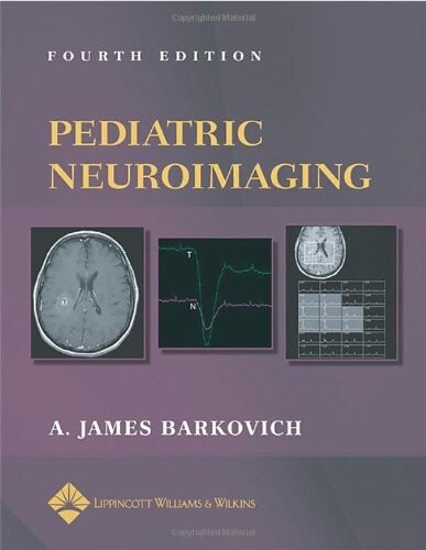Pediatric Neuroimaging (Pediatric Neuroimaging (Barkovich))