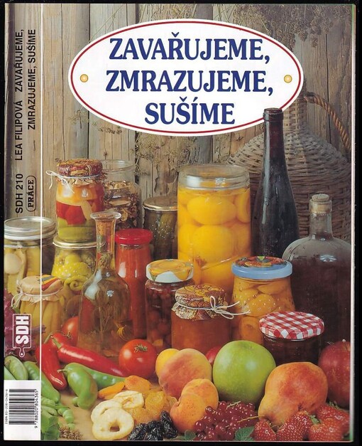 Zavařujeme, zmrazujeme, sušíme