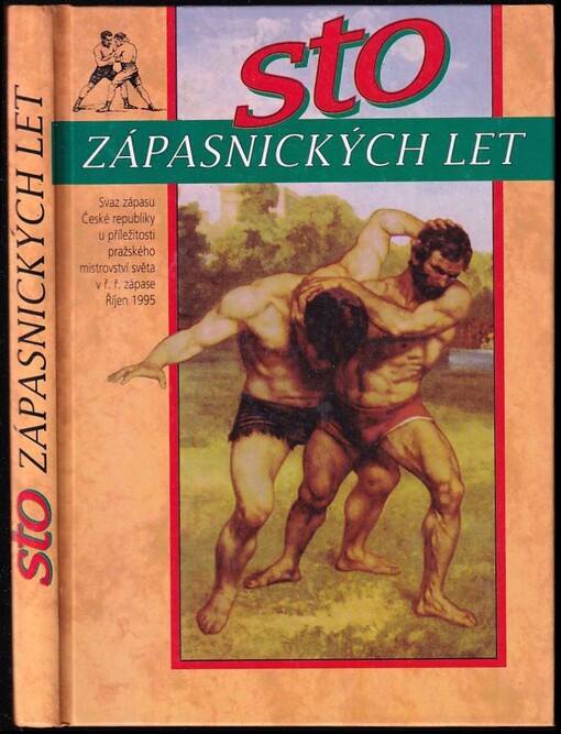 Sto zápasnických let