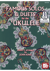 Famous Solos & Duets for the Ukulele (odkaz v elektronickém katalogu)