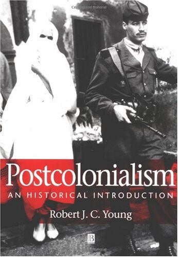 Postcolonialism : an historical introduction
