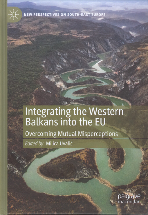 Integrating the western Balkans into the EU : overcoming mutual misperceptions