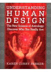 Understanding Human Design  (odkaz v elektronickém katalogu)