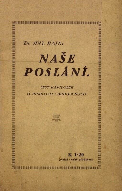 Naše poslání :šest kapitolek o minulosti i budoucnosti