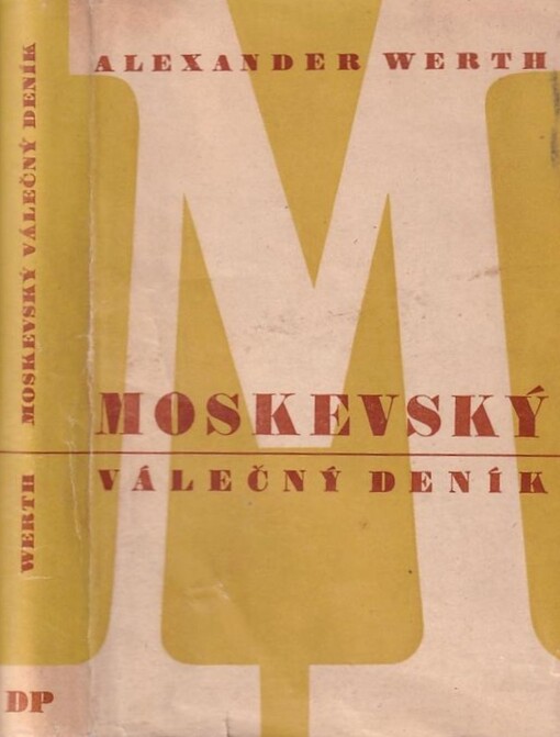 Moskevský válečný deník =[Moscow War Diary]