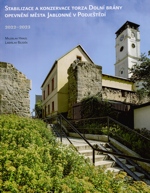Stabilizace a konzervace torza Dolní brány opevnění města Jablonné v Podještědí : 2022-2023