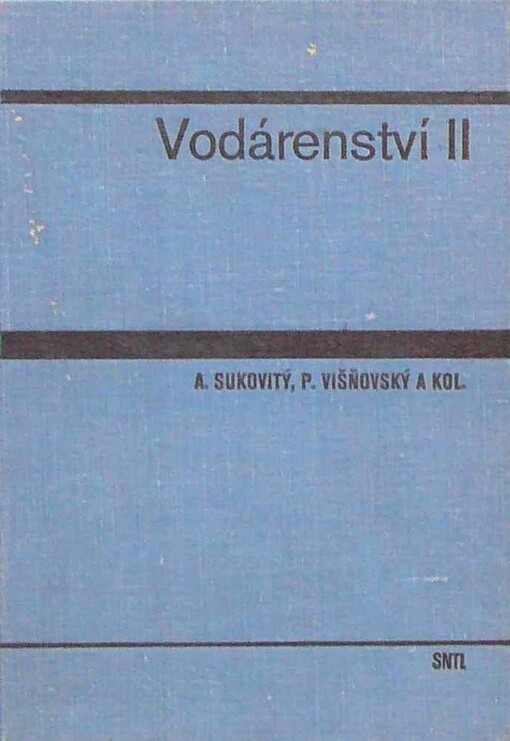 Vodárenství.II,Úprava a akumulace vody, zásobování průmyslu a zemědělství vodou