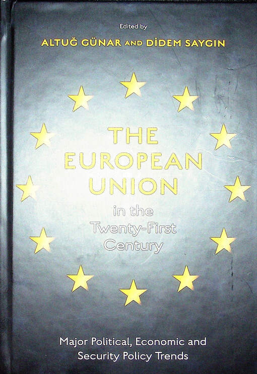 The European Union in the twenty-first century:  major political, economic and security policy trends