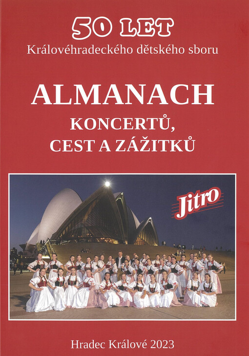 Almanach koncertů, cest a zážitků : 50 let Královéhradeckého dětského sboru